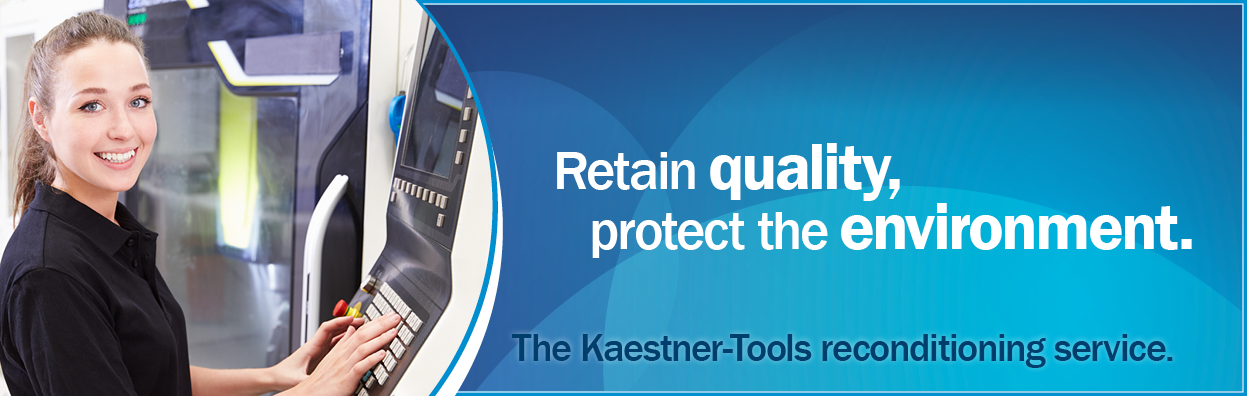 The Kaestner-Tools reconditioning servide